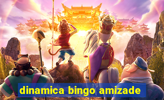 dinamica bingo amizade